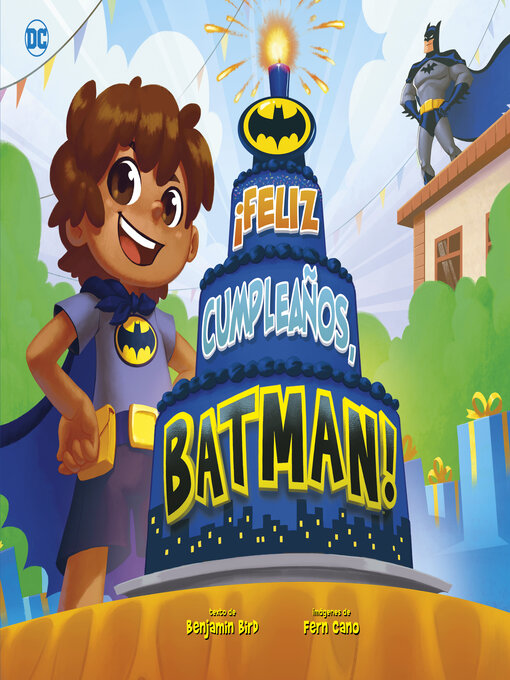 Title details for ¡Feliz cumpleaños, Batman! by Benjamin Bird - Available